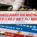 Vô địch thế giới bộ môn cá cược Baccarat tại nhà cái M88