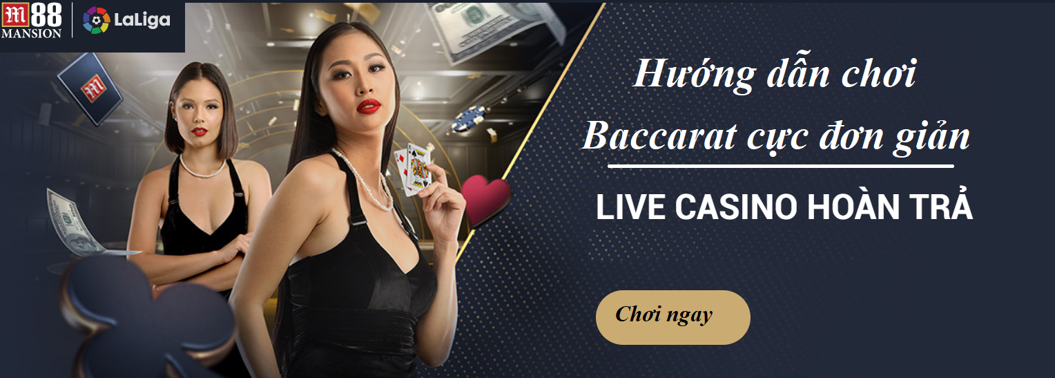 Chơi Baccarat cùng M88