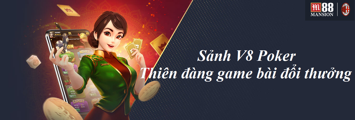 Chơi game bài tại Sảnh V8 Poker