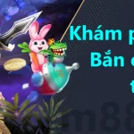 Phá đảo game Bắn cá với mẹo chơi đơn giản tại nhà cái M88